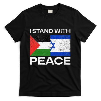 I Stand For Peace For Isreal And For Palestin T-Shirt