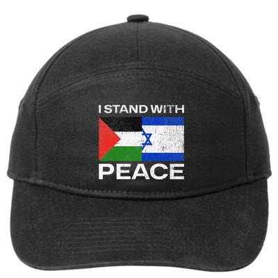 I Stand For Peace For Isreal And For Palestin 7-Panel Snapback Hat