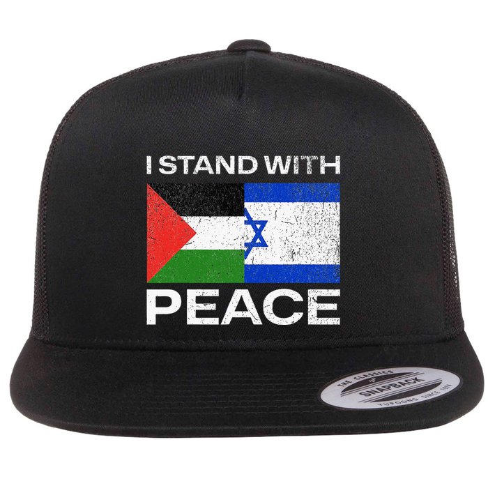 I Stand For Peace For Isreal And For Palestin Flatbill Hat