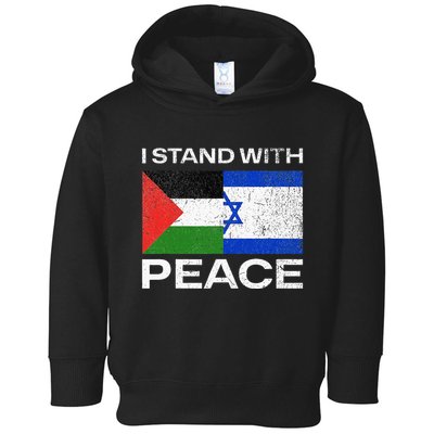 I Stand For Peace For Isreal And For Palestin Toddler Hoodie
