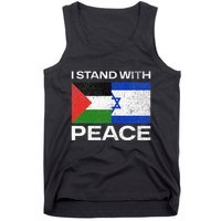 I Stand For Peace For Isreal And For Palestin Tank Top