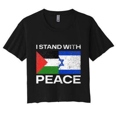 I Stand For Peace For Isreal And For Palestin Crop Top