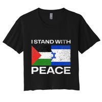 I Stand For Peace For Isreal And For Palestin Crop Top