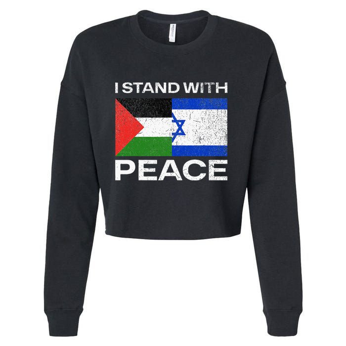 I Stand For Peace For Isreal And For Palestin Cropped Pullover Crew
