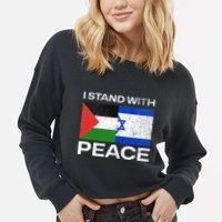 I Stand For Peace For Isreal And For Palestin Cropped Pullover Crew