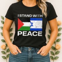 I Stand For Peace For Isreal And For Palestin Womens T-Shirt