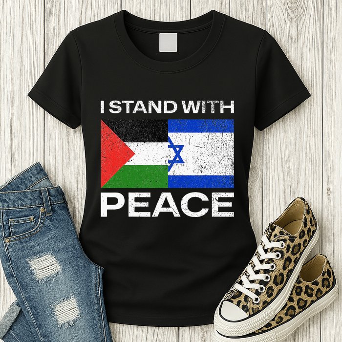 I Stand For Peace For Isreal And For Palestin Womens T-Shirt