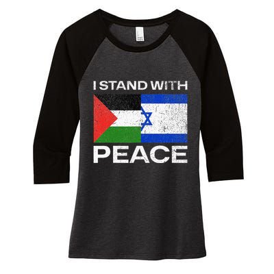 I Stand For Peace For Isreal And For Palestin Women's Tri-Blend 3/4-Sleeve Raglan Shirt