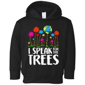 I Speak For Trees Earth Day Save Earth Inspiration Hippie Toddler Hoodie