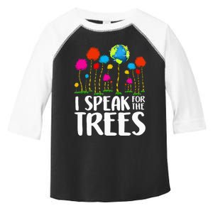 I Speak For Trees Earth Day Save Earth Inspiration Hippie Toddler Fine Jersey T-Shirt