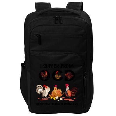 I Suffer From OCD Obsessive Chicken Disorder Impact Tech Backpack