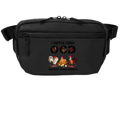 I Suffer From OCD Obsessive Chicken Disorder Crossbody Pack