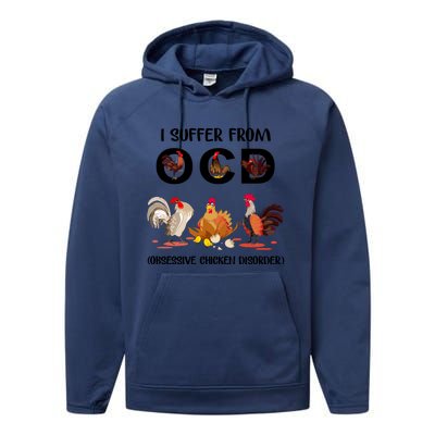 I Suffer From OCD Obsessive Chicken Disorder Performance Fleece Hoodie