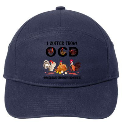 I Suffer From OCD Obsessive Chicken Disorder 7-Panel Snapback Hat