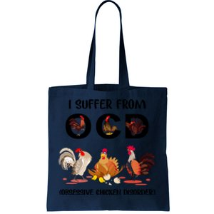 I Suffer From OCD Obsessive Chicken Disorder Tote Bag