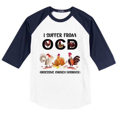 I Suffer From OCD Obsessive Chicken Disorder Baseball Sleeve Shirt