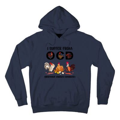 I Suffer From OCD Obsessive Chicken Disorder Tall Hoodie