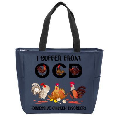 I Suffer From OCD Obsessive Chicken Disorder Zip Tote Bag