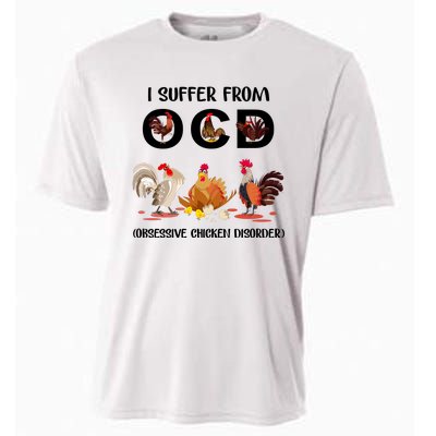 I Suffer From OCD Obsessive Chicken Disorder Cooling Performance Crew T-Shirt