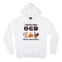 I Suffer From OCD Obsessive Chicken Disorder Hoodie