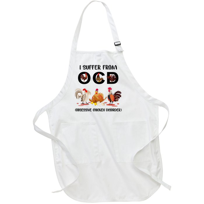 I Suffer From OCD Obsessive Chicken Disorder Full-Length Apron With Pockets