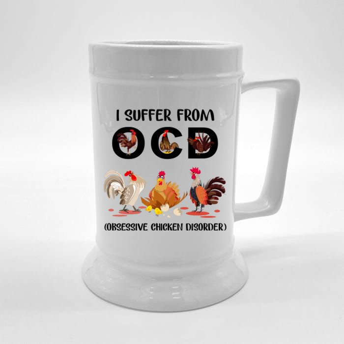 I Suffer From OCD Obsessive Chicken Disorder Beer Stein