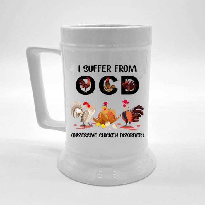 I Suffer From OCD Obsessive Chicken Disorder Beer Stein