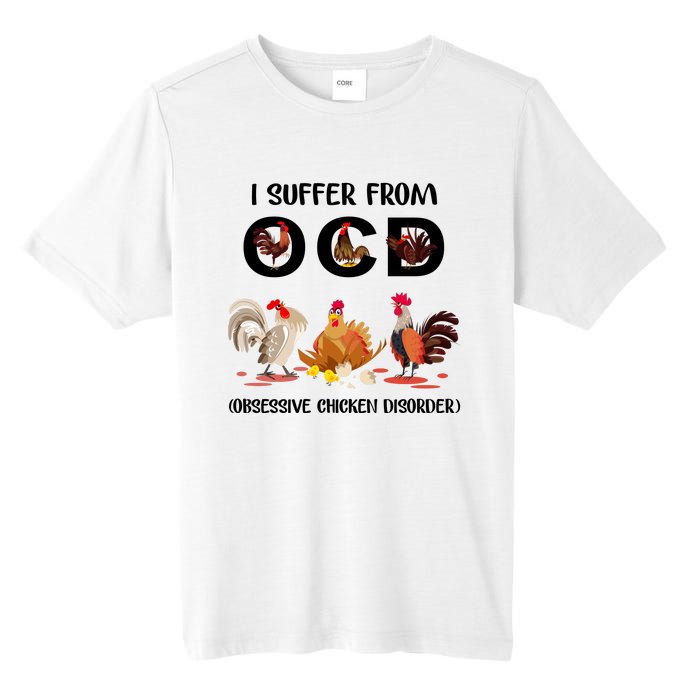 I Suffer From OCD Obsessive Chicken Disorder Tall Fusion ChromaSoft Performance T-Shirt