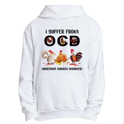 I Suffer From OCD Obsessive Chicken Disorder Urban Pullover Hoodie