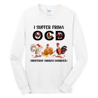 I Suffer From OCD Obsessive Chicken Disorder Tall Long Sleeve T-Shirt