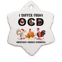 I Suffer From OCD Obsessive Chicken Disorder Ceramic Star Ornament