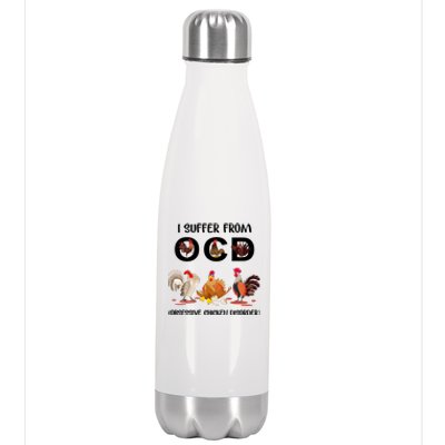 I Suffer From OCD Obsessive Chicken Disorder Stainless Steel Insulated Water Bottle