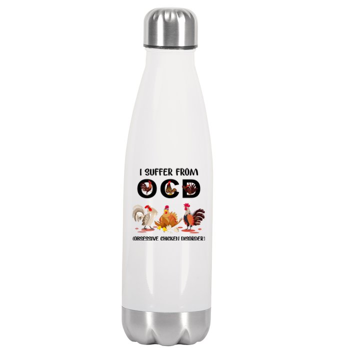 I Suffer From OCD Obsessive Chicken Disorder Stainless Steel Insulated Water Bottle