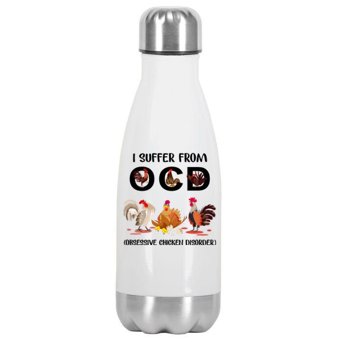 I Suffer From OCD Obsessive Chicken Disorder Stainless Steel Insulated Water Bottle