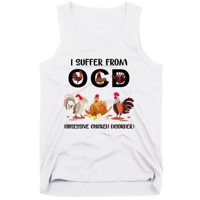 I Suffer From OCD Obsessive Chicken Disorder Tank Top