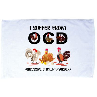 I Suffer From OCD Obsessive Chicken Disorder Microfiber Hand Towel