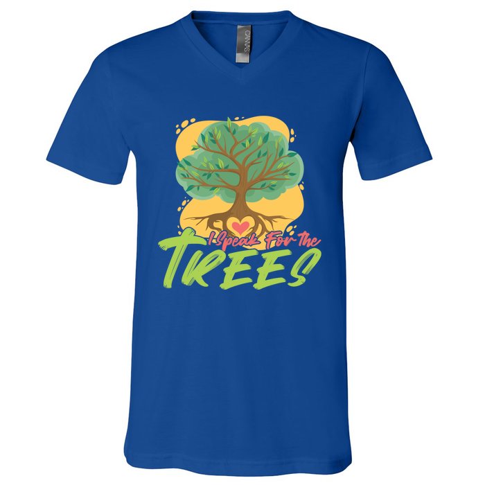 I Speak For The Trees Earth Day Love Gift V-Neck T-Shirt