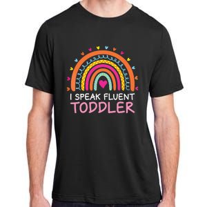 I Speak Fluent Daycare Provider Rainbow PreK Teacher Adult ChromaSoft Performance T-Shirt