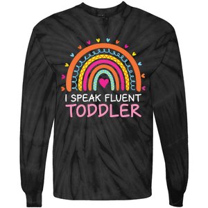 I Speak Fluent Daycare Provider Rainbow PreK Teacher Tie-Dye Long Sleeve Shirt