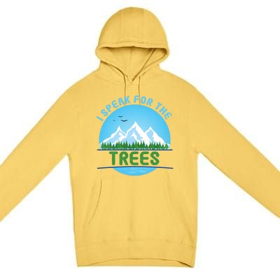 I Speak For Trees Earth Day Save Earth Inspiration Hippie Gift Premium Pullover Hoodie