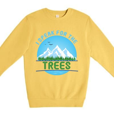 I Speak For Trees Earth Day Save Earth Inspiration Hippie Gift Premium Crewneck Sweatshirt