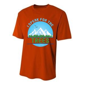 I Speak For Trees Earth Day Save Earth Inspiration Hippie Gift Performance Sprint T-Shirt