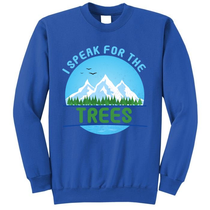 I Speak For Trees Earth Day Save Earth Inspiration Hippie Gift Sweatshirt