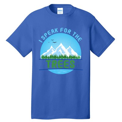 I Speak For Trees Earth Day Save Earth Inspiration Hippie Gift Tall T-Shirt