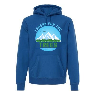 I Speak For Trees Earth Day Save Earth Inspiration Hippie Gift Premium Hoodie