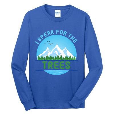 I Speak For Trees Earth Day Save Earth Inspiration Hippie Gift Tall Long Sleeve T-Shirt