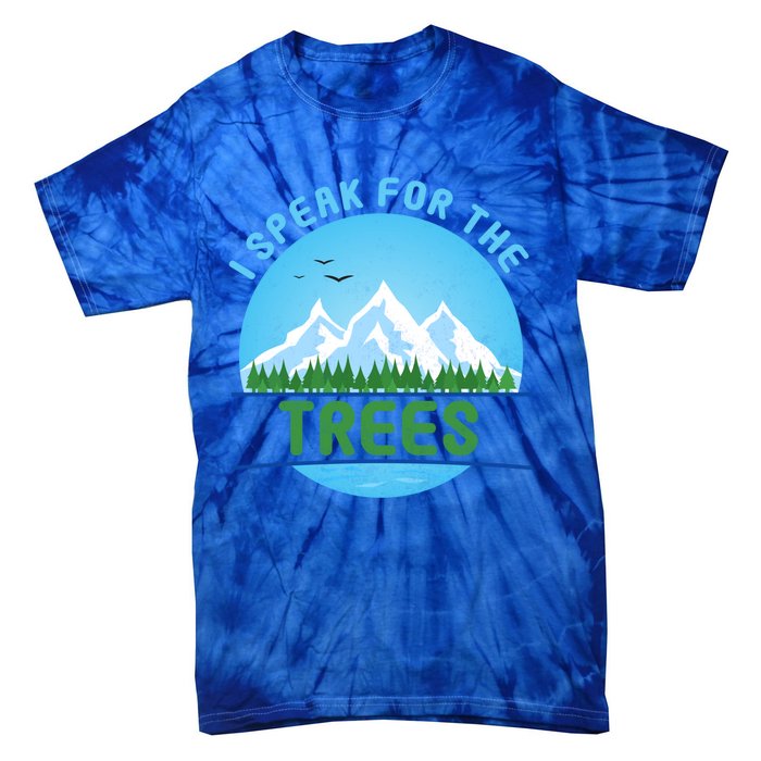 I Speak For Trees Earth Day Save Earth Inspiration Hippie Gift Tie-Dye T-Shirt