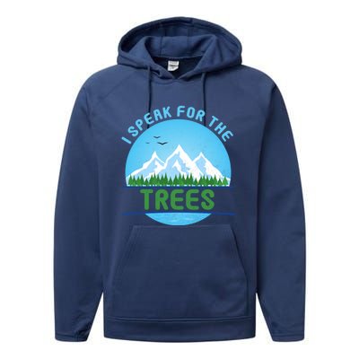 I Speak For Trees Earth Day Save Earth Inspiration Hippie Gift Performance Fleece Hoodie