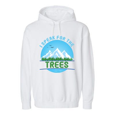 I Speak For Trees Earth Day Save Earth Inspiration Hippie Gift Garment-Dyed Fleece Hoodie