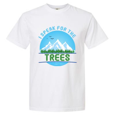 I Speak For Trees Earth Day Save Earth Inspiration Hippie Gift Garment-Dyed Heavyweight T-Shirt